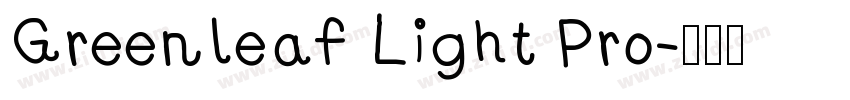 Greenleaf Light Pro字体转换
